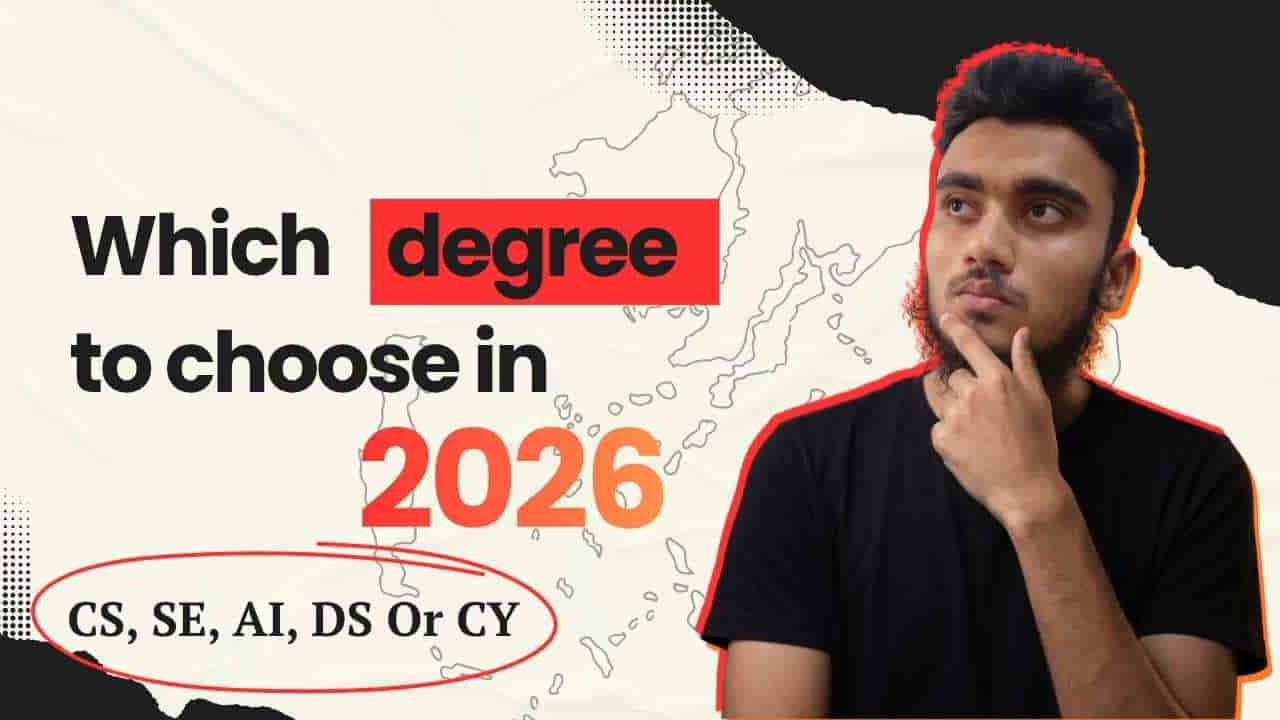 Which Degree to Choose in 2026: CS, SE, AI, DS, or CY?